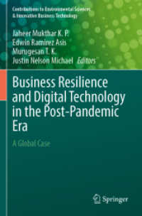 Business Resilience and Digital Technology in the Post-Pandemic Era : A Global Case (Contributions to Environmental Sciences & Innovative Business Technology)