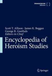 Encyclopedia of Heroism Studies （1st ed. 2024. 2024. xx, 2504 S. XX, 2504 p. 26 illus., 24 illus. in co）