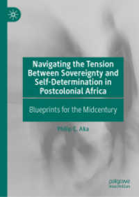 Navigating the Tension between Sovereignty and Self-Determination in Postcolonial Africa : Blueprints for the Midcentury