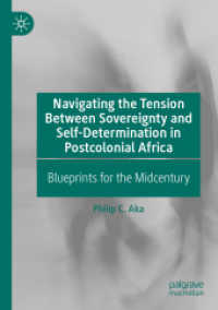 Navigating the Tension between Sovereignty and Self-Determination in Postcolonial Africa : Blueprints for the Midcentury