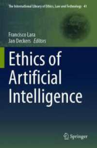 Ethics of Artificial Intelligence (The International Library of Ethics， Law and Technology)
