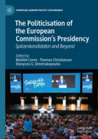 The Politicisation of the European Commission's Presidency : Spitzenkandidaten and Beyond (European Administrative Governance)