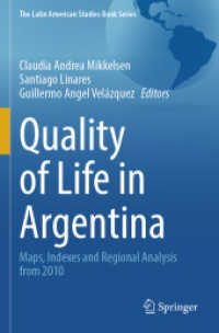 Quality of Life in Argentina : Maps, Indexes and Regional Analysis from 2010 (The Latin American Studies Book Series)
