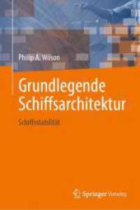 Grundlegende Schiffsarchitektur : Schiffsstabilität （2024. xxii, 216 S. XXII, 216 S. 140 Abb., 4 Abb. in Farbe. 235 mm）
