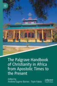 使徒時代から現在までのアフリカにおけるキリスト教ハンドブック<br>The Palgrave Handbook of Christianity in Africa from Apostolic Times to the Present