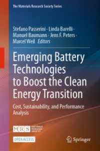 Emerging Battery Technologies to Boost the Clean Energy Transition : Cost, Sustainability, and Performance Analysis (The Materials Research Society Series)