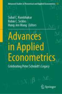 Advances in Applied Econometrics : Celebrating Peter Schmidt's Legacy (Advanced Studies in Theoretical and Applied Econometrics) （2024）