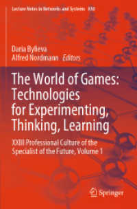 The World of Games: Technologies for Experimenting, Thinking, Learning : XXIII Professional Culture of the Specialist of the Future, Volume 1 (Lecture Notes in Networks and Systems)