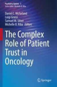The Complex Role of Patient Trust in Oncology (Psychiatry Update 5) （2025. xvi, 180 S. XVI, 180 p. 3 illus. in color. 235 mm）