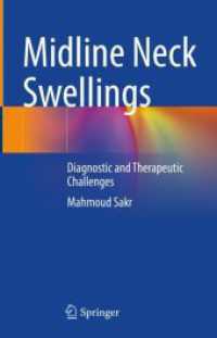Midline Neck Swellings : Diagnostic and Therapeutic Challenges （2024. xii, 360 S. XII, 360 p. 76 illus., 55 illus. in color. 235 mm）