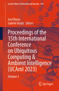 Proceedings of the 15th International Conference on Ubiquitous Computing & Ambient Intelligence (UCAmI 2023) : Volume 3 (Lecture Notes in Networks and Systems)