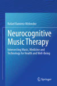 Neurocognitive Music Therapy : Intersecting Music, Medicine and Technology for Health and Well-Being
