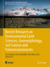 Recent Research on Environmental Earth Sciences, Geomorphology, Soil Science and Paleoenvironments : Proceedings of the 2nd MedGU, Marrakesh 2022 (Volume 4) (Advances in Science, Technology & Innovation) （2024. xl, 227 S. XL, 227 p. 158 illus., 148 illus. in color. 279 mm）