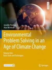 Environmental Problem Solving in an Age of Climate Change : Volume One: Basic Tools and Techniques (Springer Textbooks in Earth Sciences, Geography and Environment)