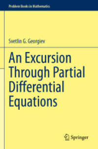 偏微分方程式エクスカーション（テキスト）<br>An Excursion through Partial Differential Equations (Problem Books in Mathematics)