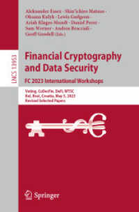 Financial Cryptography and Data Security. FC 2023 International Workshops : Voting, CoDecFin, DeFi, WTSC, Bol, Brač, Croatia, May 5, 2023, Revised Selected Papers (Lecture Notes in Computer Science)