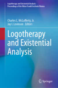Logotherapy and Existential Analysis (Logotherapy and Existential Analysis: Proceedings of the Viktor Frankl Institute Vienna)