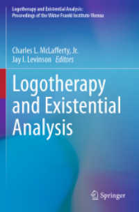 Logotherapy and Existential Analysis (Logotherapy and Existential Analysis: Proceedings of the Viktor Frankl Institute Vienna)