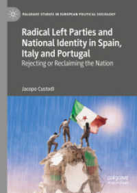 Radical Left Parties and National Identity in Spain, Italy and Portugal: Rejecting or Reclaiming the Nation (Palgrave Studies in European Political Sociology")
