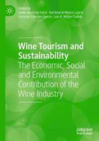 Wine Tourism and Sustainability : The Economic, Social and Environmental Contribution of the Wine Industry