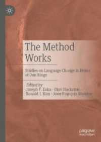 The Method Works : Studies on Language Change in Honor of Don Ringe （1st ed. 2024. 2024. v, 266 S. V, 266 p. 17 illus., 1 illus. in color.）