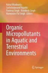 水域と陸地環境における有機マイクロ汚染物質<br>Organic Micropollutants in Aquatic and Terrestrial Environments （2024. xi, 357 S. XI, 357 p. 38 illus., 25 illus. in color. 235 mm）