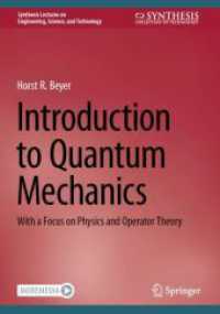 Introduction to Quantum Mechanics : With a Focus on Physics and Operator Theory (Synthesis Lectures on Engineering, Science, and Technology)