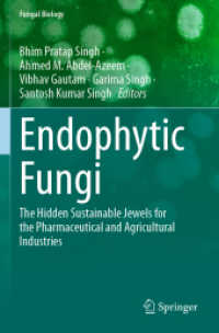 Endophytic Fungi : The Hidden Sustainable Jewels for the Pharmaceutical and Agricultural Industries (Fungal Biology)