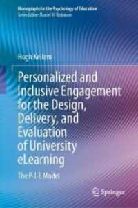 Personalized and Inclusive Engagement for the Design, Delivery, and Evaluation of University eLearning : The P-I-E Model (Monographs in the Psychology of Education)