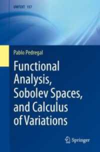 Functional Analysis, Sobolev Spaces, and Calculus of Variations (UNITEXT 157) （1st ed. 2024. 2024. xiv, 387 S. XIV, 387 p. 235 mm）