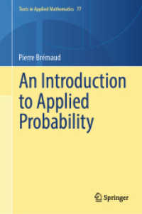 応用確率論入門（テキスト）<br>An Introduction to Applied Probability (Texts in Applied Mathematics 77) （2024. xiii, 492 S. XIII, 492 p. 235 mm）