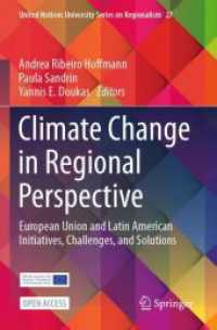 Climate Change in Regional Perspective : European Union and Latin American Initiatives, Challenges, and Solutions (United Nations University Series on Regionalism)