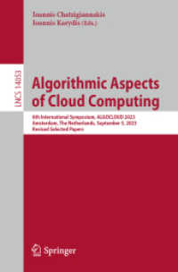 Algorithmic Aspects of Cloud Computing : 8th International Symposium, ALGOCLOUD 2023, Amsterdam, the Netherlands, September 5, 2023, Revised Selected Papers (Lecture Notes in Computer Science)