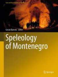 Speleology of Montenegro (Cave and Karst Systems of the World) （2024. vii, 192 S. VII, 192 p. 106 illus., 101 illus. in color. 279 mm）