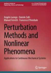 摂動法と非線形現象：連続機械系のための入門（テキスト）<br>Perturbation Methods and Nonlinear Phenomena : Applications to Continuous Mechanical Systems (Synthesis Lectures on Engineering, Science, and Technology)