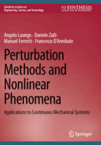 Perturbation Methods and Nonlinear Phenomena : Applications to Continuous Mechanical Systems (Synthesis Lectures on Engineering, Science, and Technology)
