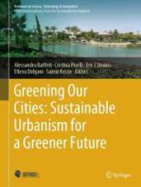 Greening Our Cities: Sustainable Urbanism for a Greener Future : A Culmination of Selected Research Papers from the International Conferences on Green Urbanism (GU) - 6th edition and Urban Regeneration and Sustainability (URS) - 2022 (Advances in Sci