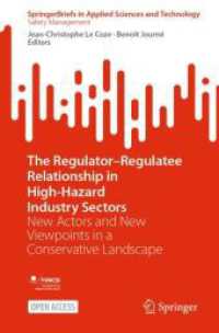 The Regulator-Regulatee Relationship in High-Hazard Industry Sectors : New Actors and New Viewpoints in a Conservative Landscape (Springerbriefs in Applied Sciences and Technology)