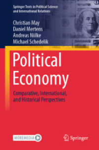 Political Economy : Comparative， International， and Historical Perspectives (Springer Texts in Political Science and International Relations)
