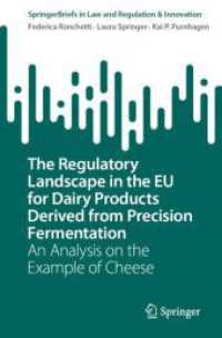 The Regulatory Landscape in the EU for Dairy Products Derived from Precision Fermentation : An Analysis on the Example of Cheese (Springerbriefs in Law)