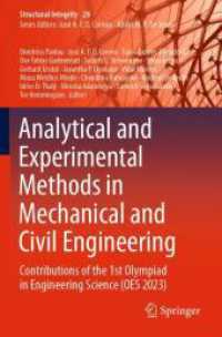 Analytical and Experimental Methods in Mechanical and Civil Engineering : Contributions of the 1st Olympiad in Engineering Science (OES 2023) (Structural Integrity)