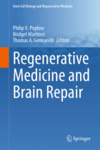 Regenerative Medicine and Brain Repair (Stem Cell Biology and Regenerative Medicine 75) （2024. 2024. xiv, 343 S. XIV, 343 p. 29 illus., 28 illus. in color. 235）