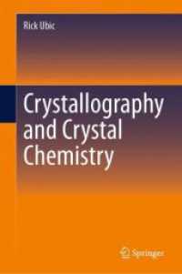 結晶学と結晶化学（テキスト）<br>Crystallography and Crystal Chemistry （1st ed. 2024. 2024. xix, 450 S. XIX, 450 p. 322 illus., 187 illus. in）