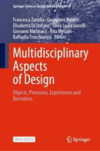 Multidisciplinary Aspects of Design : Objects, Processes, Experiences and Narratives (Springer Series in Design and Innovation)