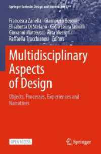 Multidisciplinary Aspects of Design : Objects, Processes, Experiences and Narratives (Springer Series in Design and Innovation)