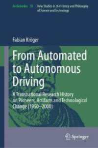 From Automated to Autonomous Driving : A Transnational Research History on Pioneers, Artifacts and Technological Change (1950-2000) (Archimedes)
