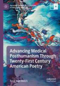 Advancing Medical Posthumanism through Twenty-First Century American Poetry (Palgrave Studies in Literature, Science and Medicine)