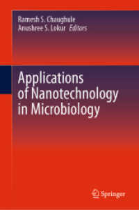 微生物学におけるナノ技術応用<br>Applications of Nanotechnology in Microbiology （1st ed. 2023. 2024. xvi, 441 S. XVI, 441 p. 114 illus., 103 illus. in）
