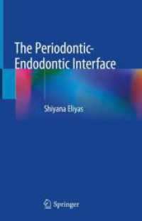 The Periodontic-Endodontic Interface （2024. xix, 186 S. XIX, 186 p. 105 illus., 46 illus. in color. 235 mm）