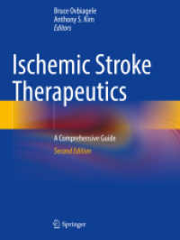Ischemic Stroke Therapeutics : A Comprehensive Guide （2. Aufl. 2025. xi, 488 S. XI, 488 p. 82 illus., 56 illus. in color. 27）